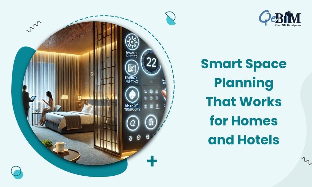 Smart Space Planning That Works for Homes and Hotels