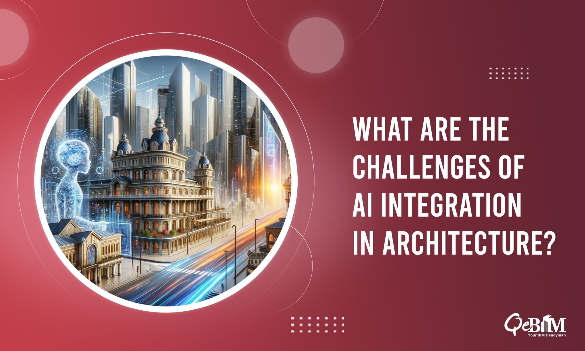 What are the Challenges of AI Integration in Architecture?