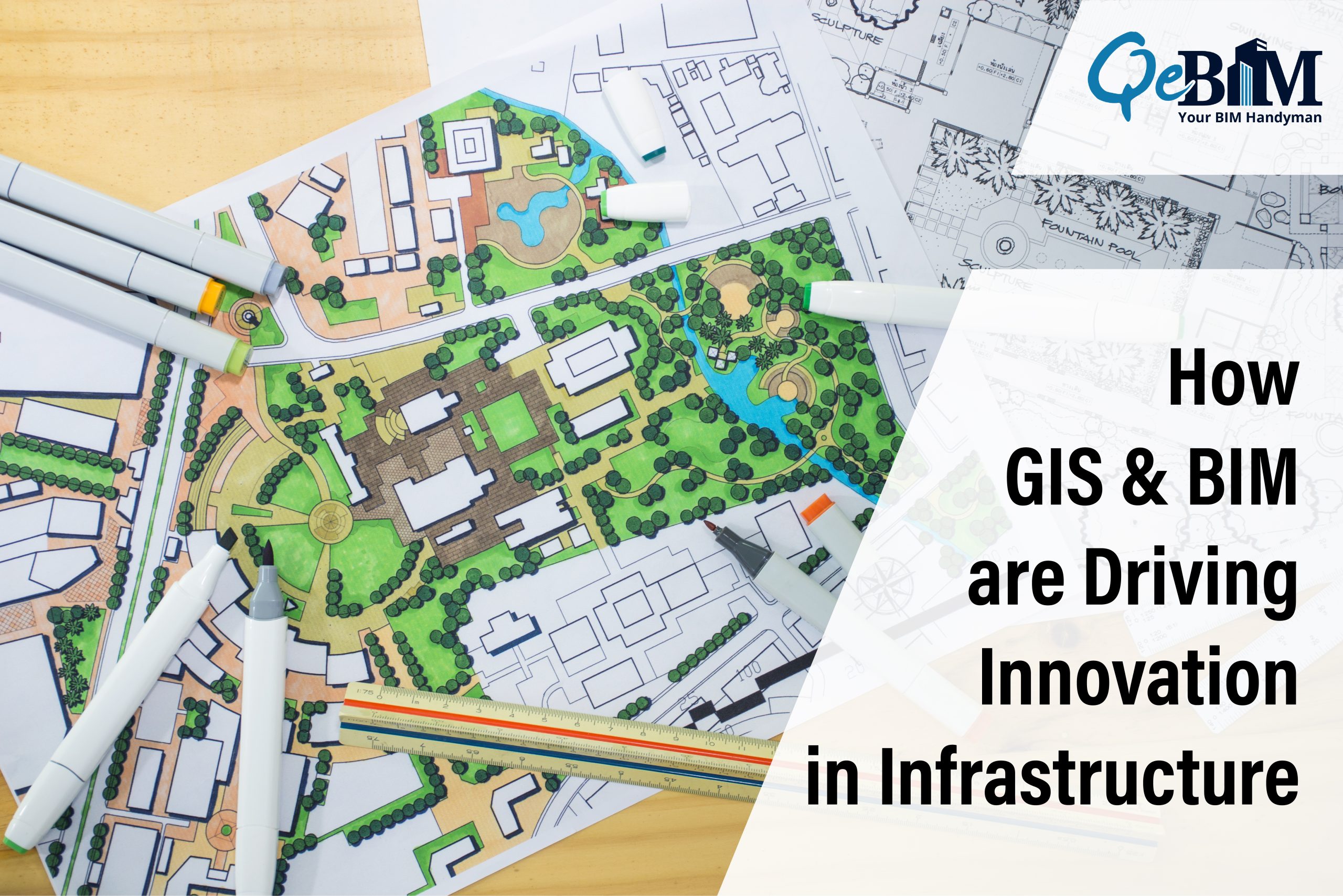 How GIS and BIM are Revolutionizing Infrastructure Development