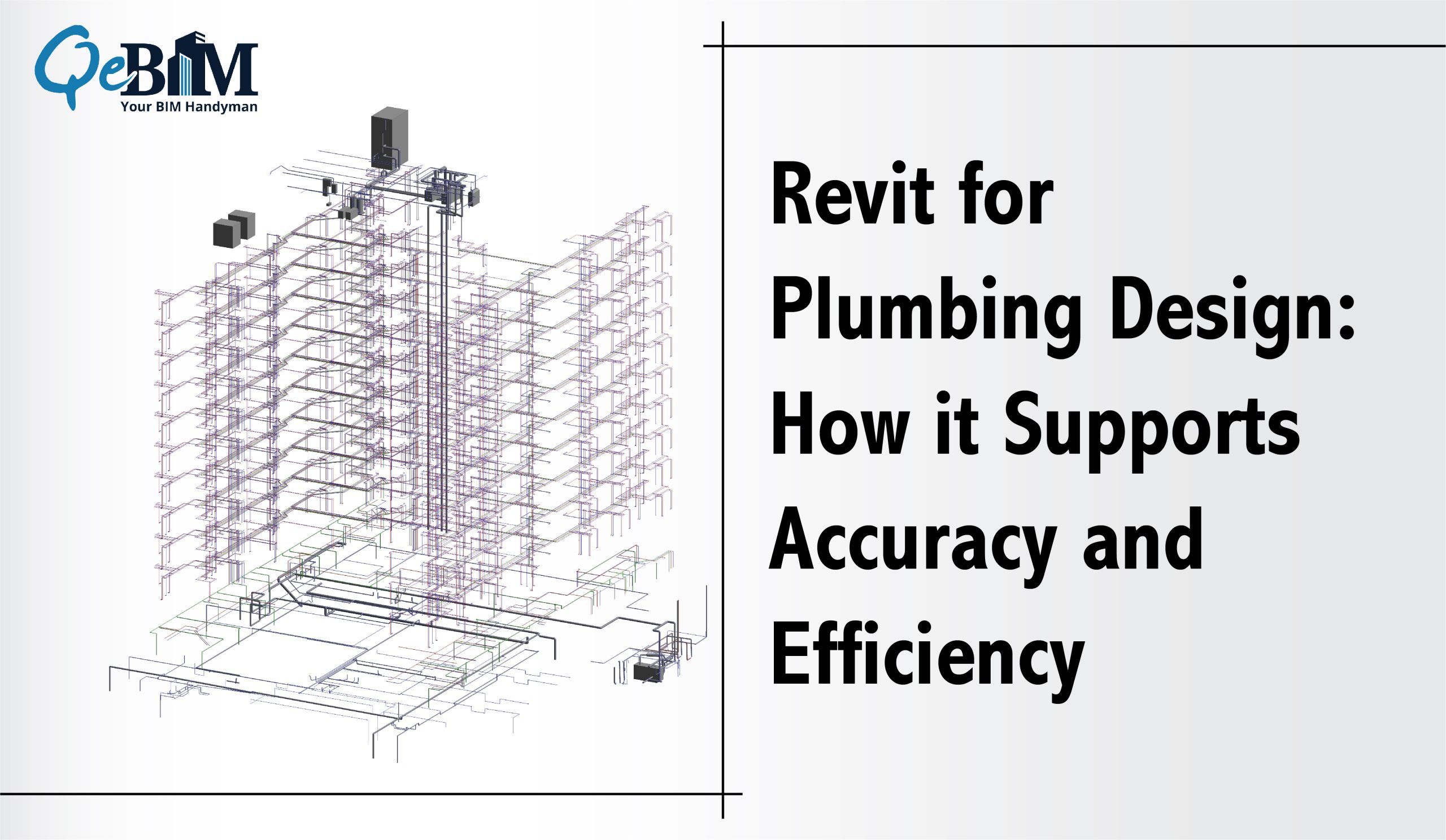 Revit for Plumbing Design: How it Supports Accuracy and Efficiency