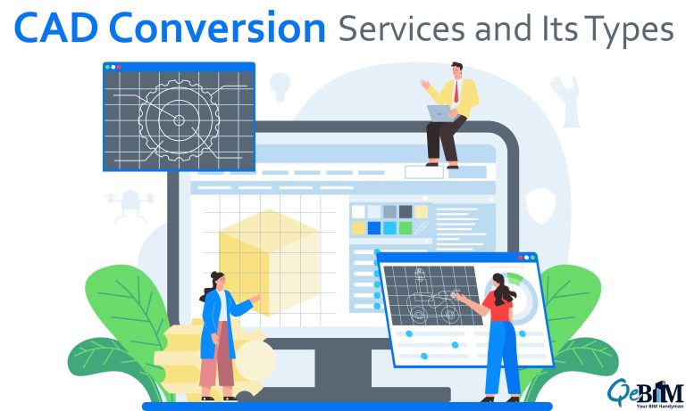 CAD Conversion Services and Its Types