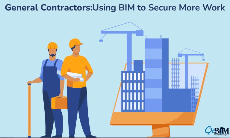 General Contractors: Using BIM to Secure More Work