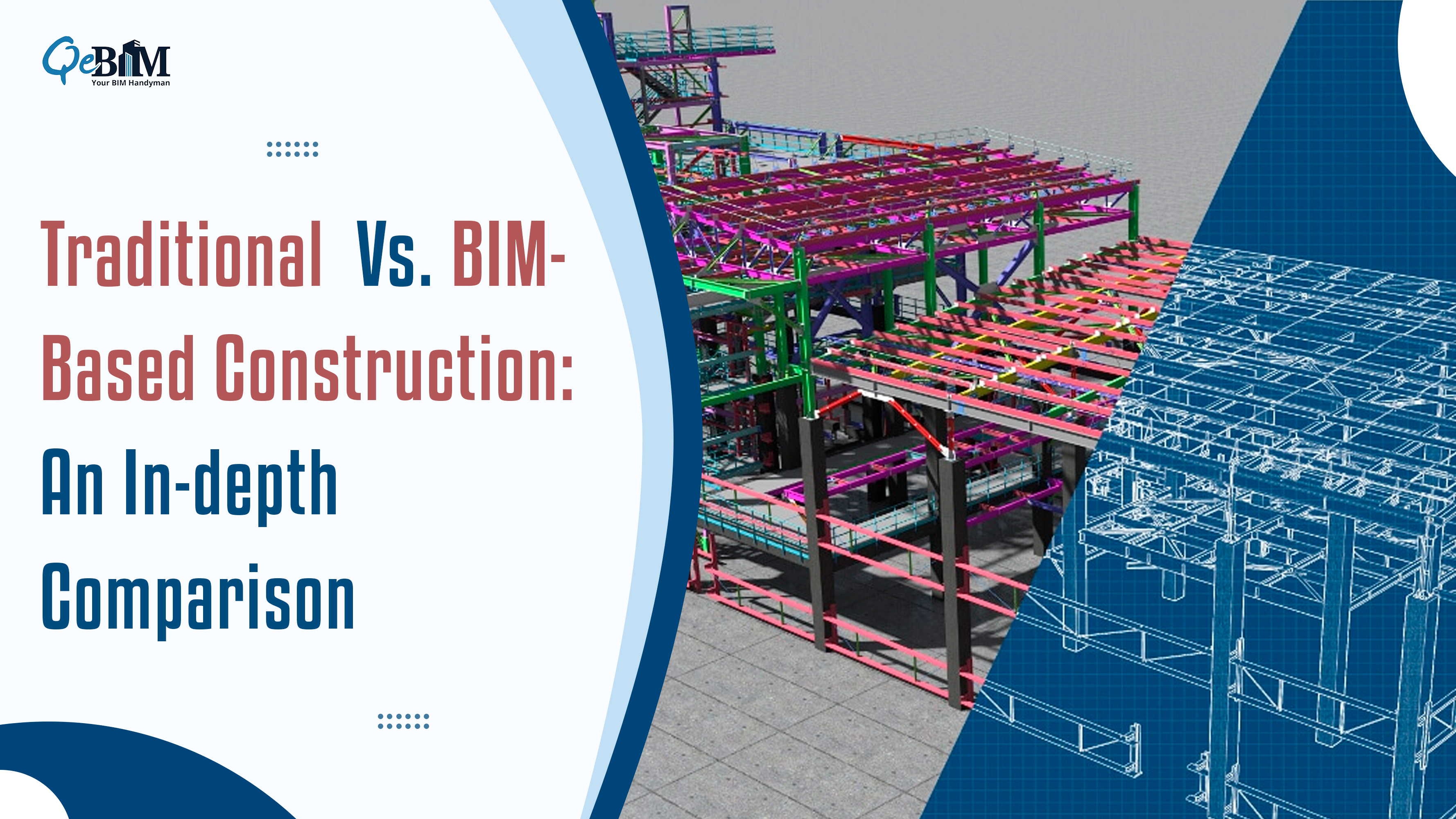Traditional Vs. BIM-Based Construction: An In-depth Comparison