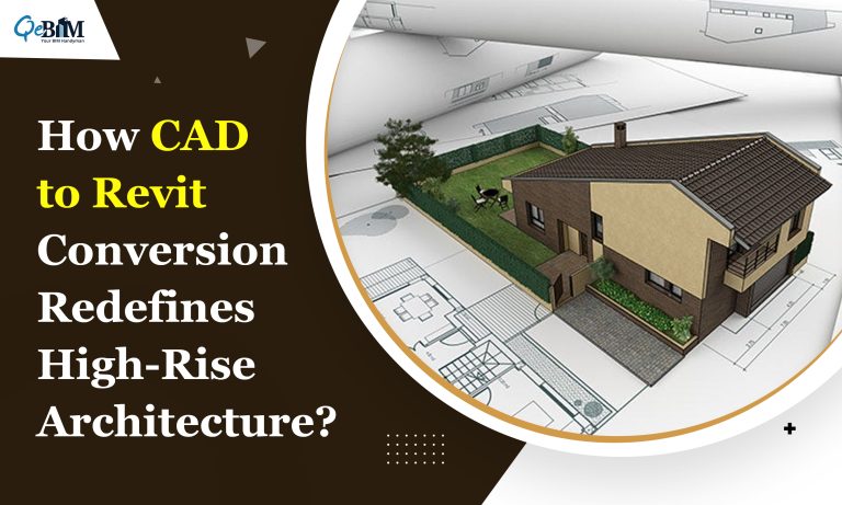 How CAD to Revit Conversion Redefines High-Rise Architecture?