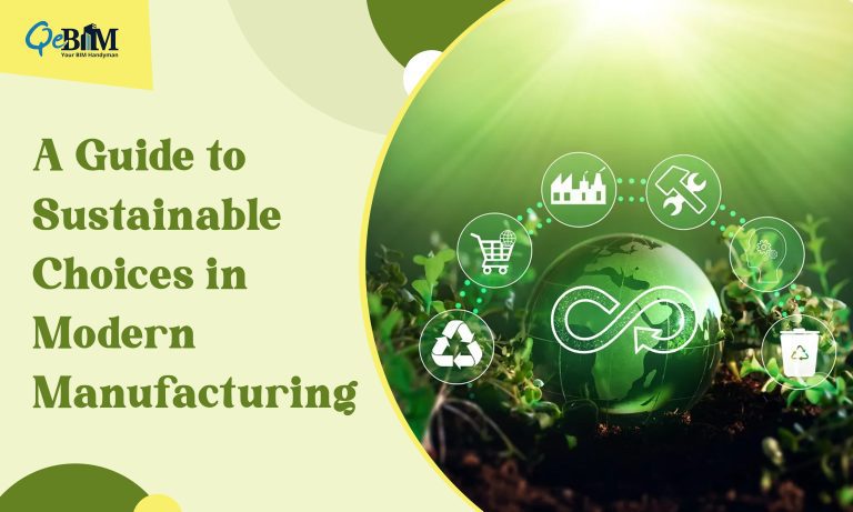 A Guide to Sustainable Choices in Modern Manufacturing