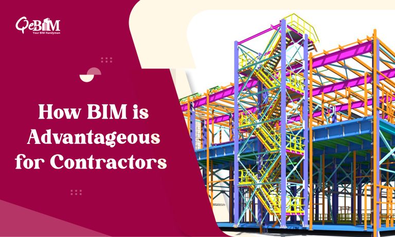 How BIM is Advantageous for Contractors?