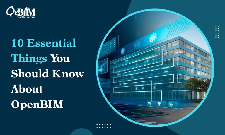 10 Essential Things You Should Know About OpenBIM